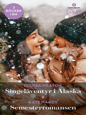 cover image of Singeläventyr i Alaska / Semesterromansen